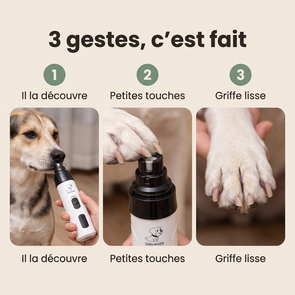 3 gestes : il la découvre, petites touches, griffe lisse
